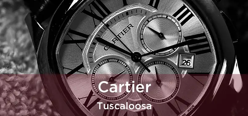 Cartier Tuscaloosa