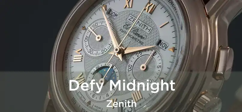 Defy Midnight Zenith