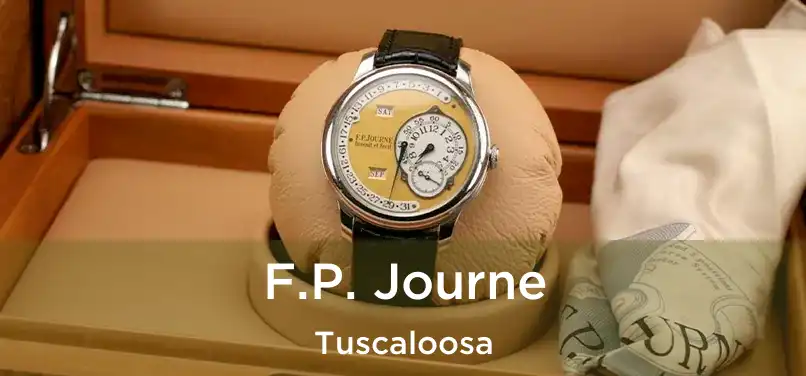 F.P. Journe Tuscaloosa