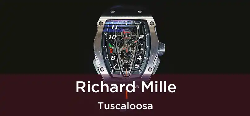 Richard Mille Tuscaloosa