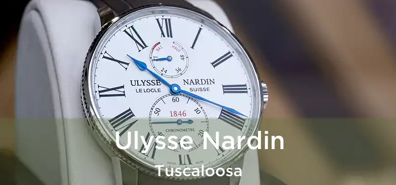 Ulysse Nardin Tuscaloosa