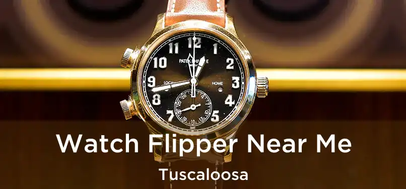 Watch Flipper Near Me Tuscaloosa