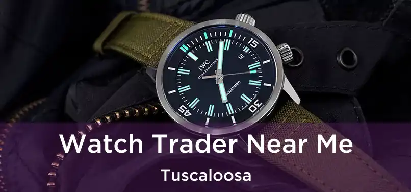 Watch Trader Near Me Tuscaloosa